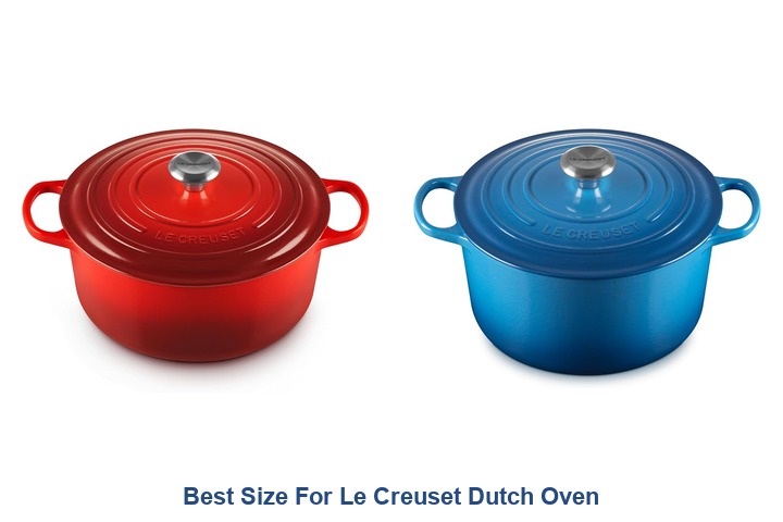 best size for le creuset dutch oven