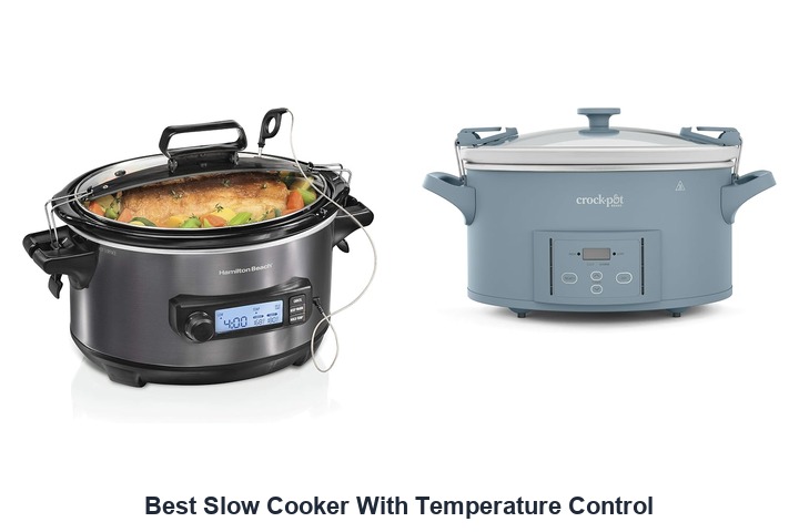 best slow cooker with temperature control​