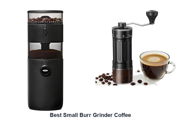 best small burr grinder coffee