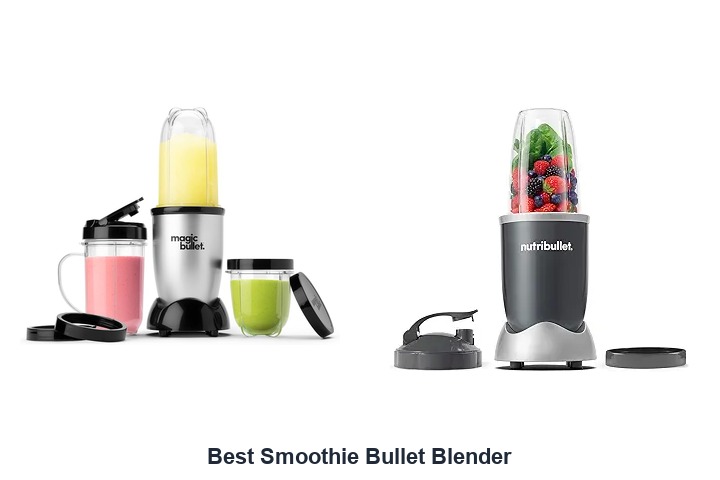 best smoothie bullet blender