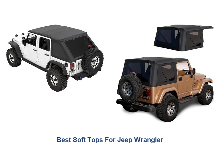 best soft tops for jeep wrangler