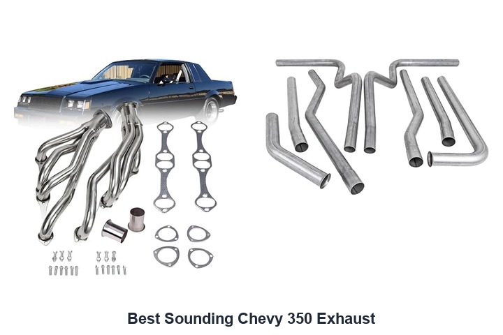 best sounding chevy 350 exhaust