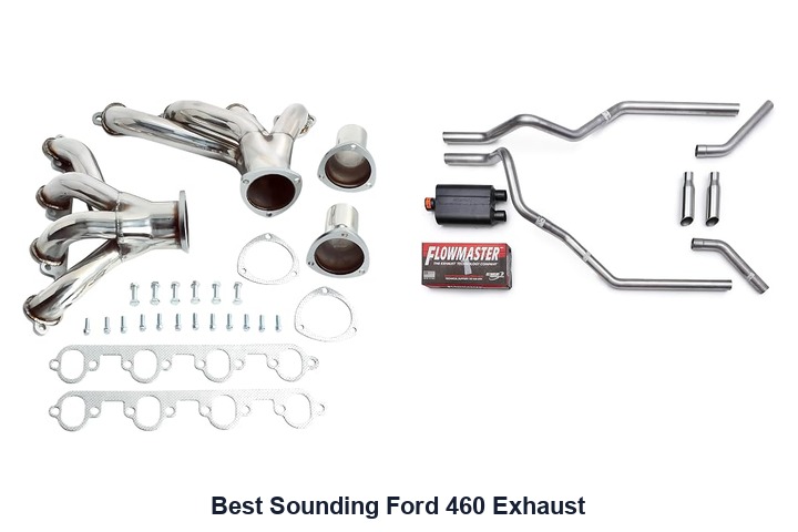 best sounding ford 460 exhaust