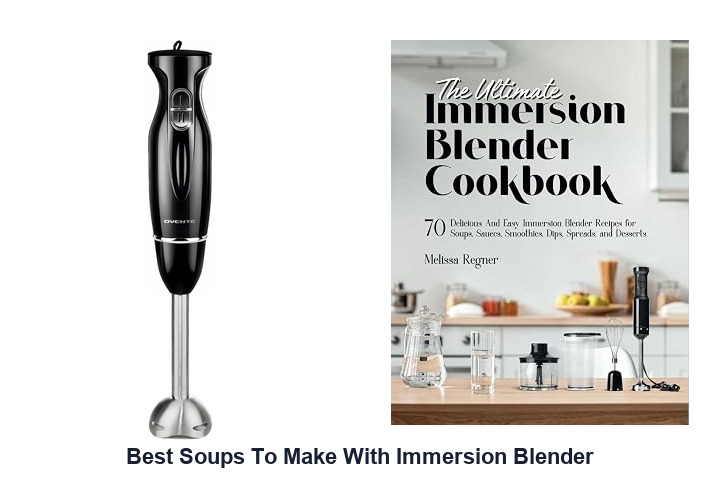 best soups to make with immersion blender