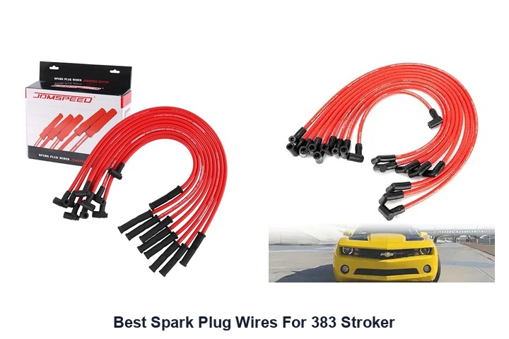 best spark plug wires for 383 stroker