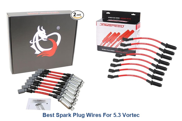 best spark plug wires for 5.3 vortec
