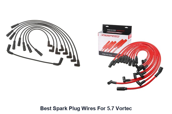 best spark plug wires for 5.7 vortec