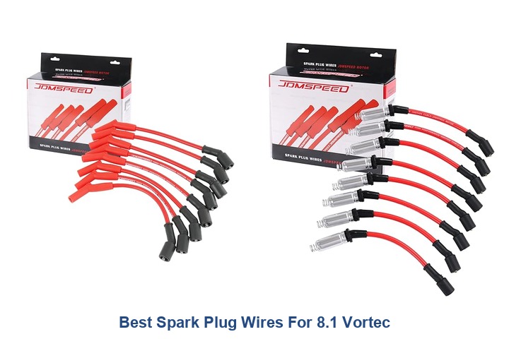 best spark plug wires for 8.1 vortec
