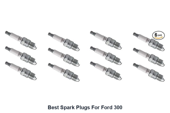 best spark plugs for ford 300