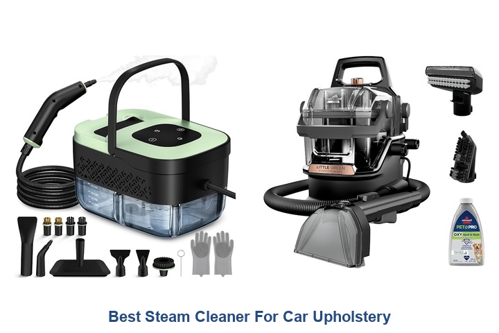 best steam cleaner for car upholstery