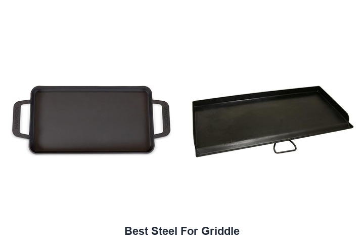 best steel for griddle​