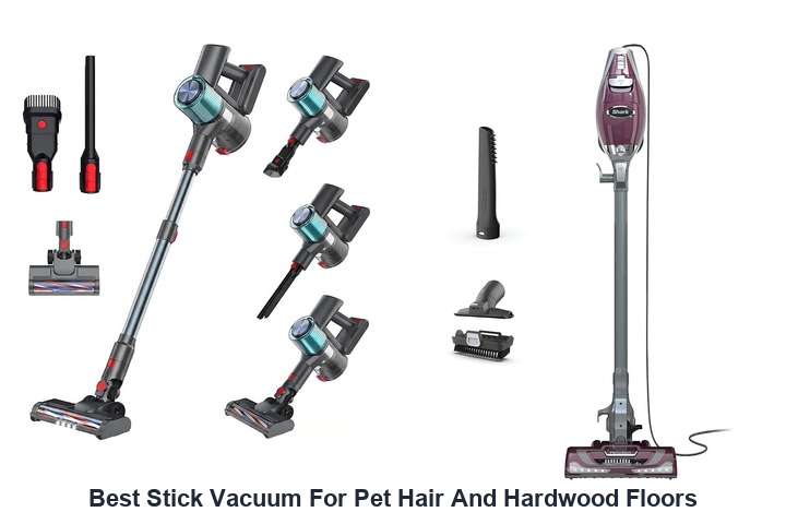 best stick vacuum for pet hair and hardwood floors
