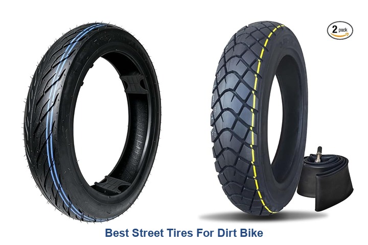 best street tires for dirt bike