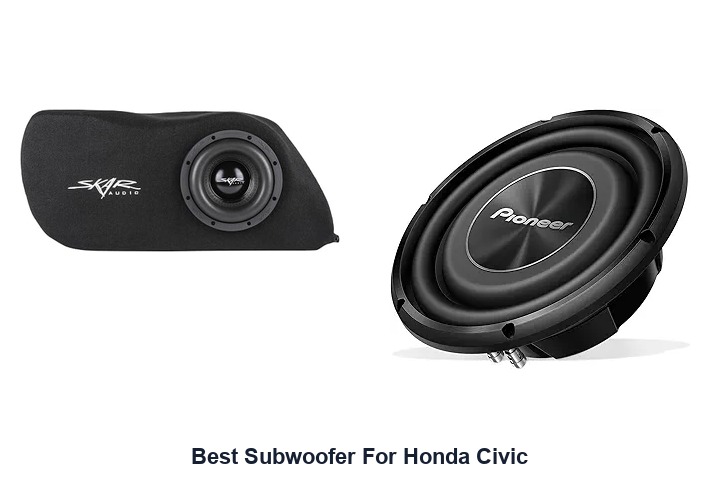 best subwoofer for honda civic