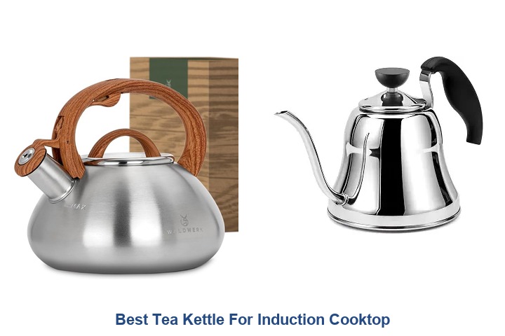 best tea kettle for induction cooktop​