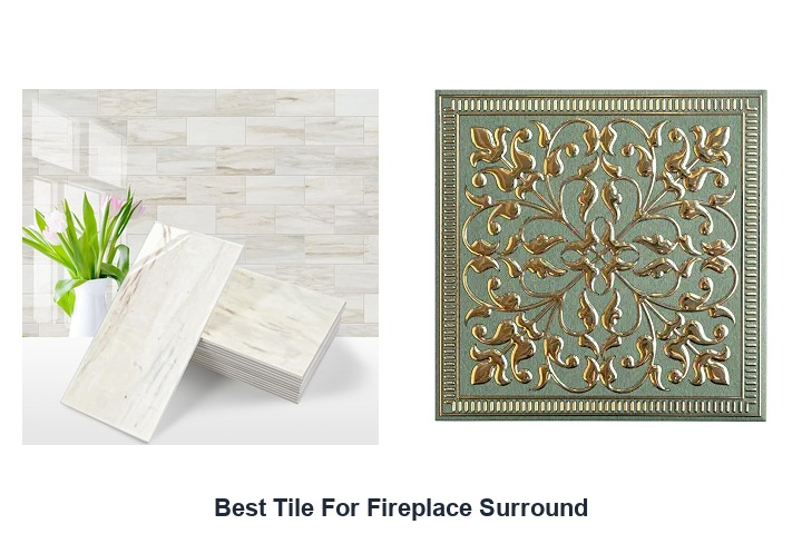 best tile for fireplace surround
