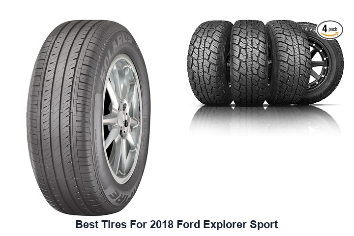 best tires for 2018 ford explorer sport