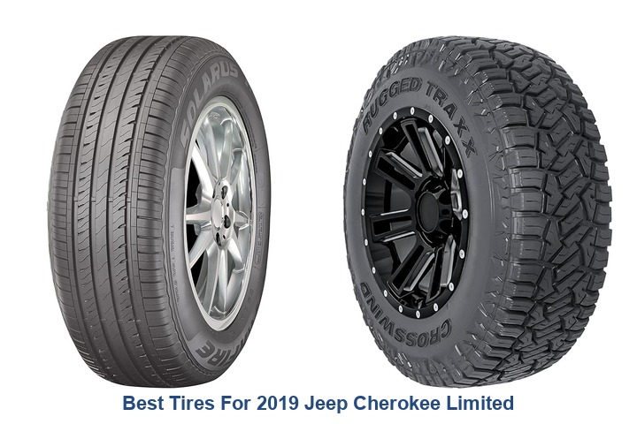 best tires for 2019 jeep cherokee limited