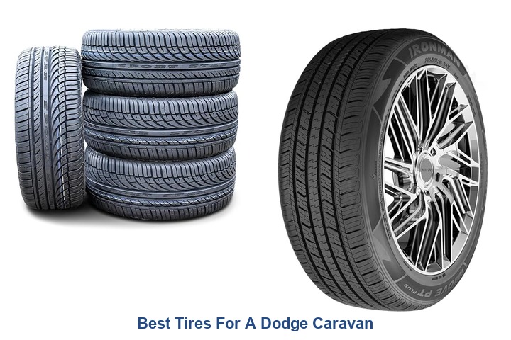 best tires for a dodge caravan
