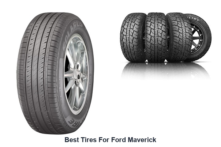 best tires for ford maverick