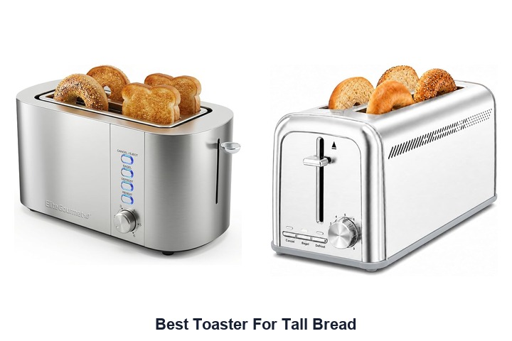 best toaster for tall bread