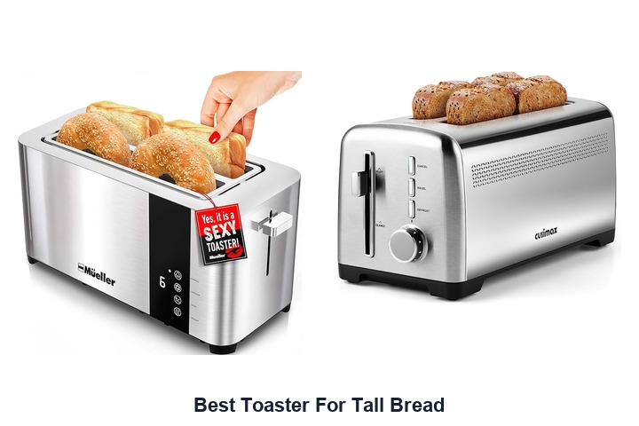 best toaster for tall bread​