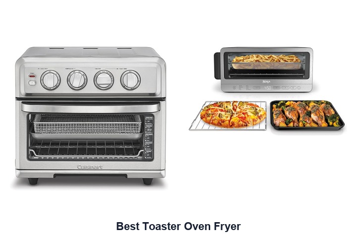 best toaster oven fryer​