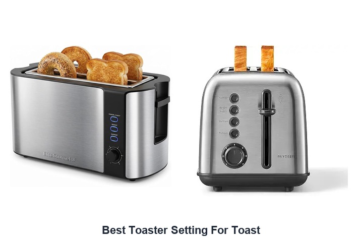 best toaster setting for toast