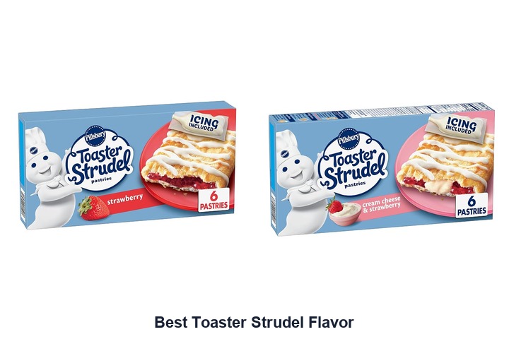 best toaster strudel flavor