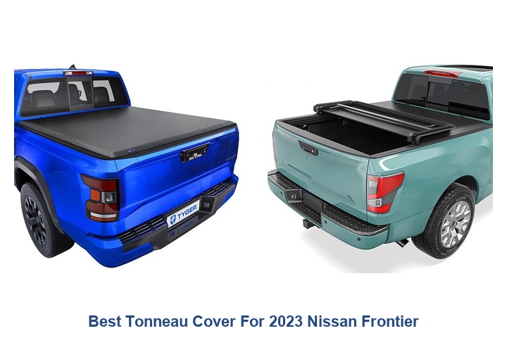 best tonneau cover for 2023 nissan frontier