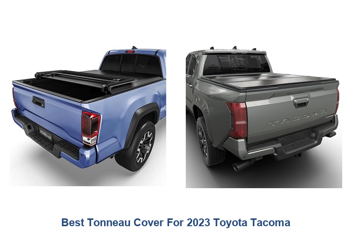 best tonneau cover for 2023 toyota tacoma