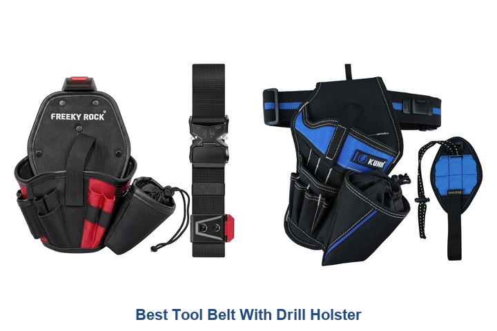 best tool belt with drill holster