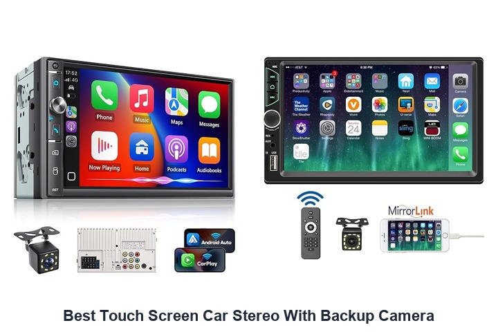 best touch screen car stereo with backup camera