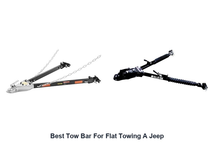 best tow bar for flat towing a jeep