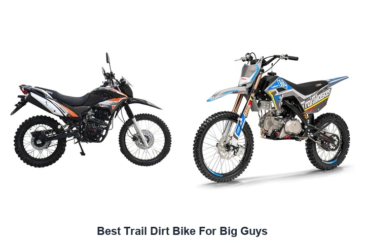 best trail dirt bike for big guys