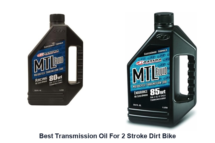 best transmission oil for 2 stroke dirt bike