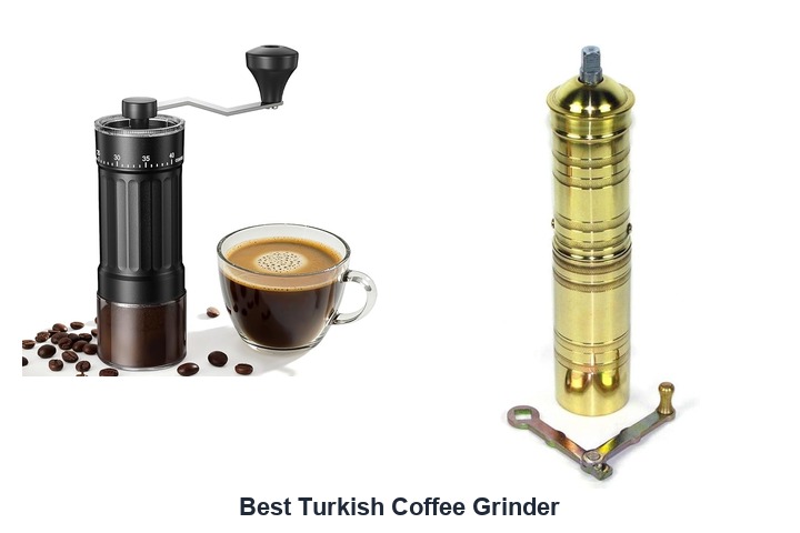 best turkish coffee grinder