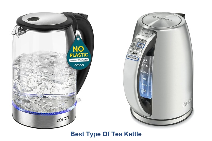 best type of tea kettle​