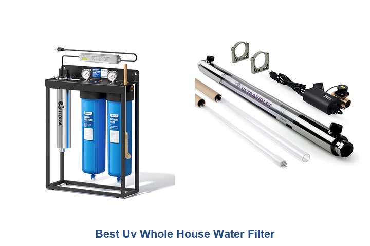 best uv whole house water filter