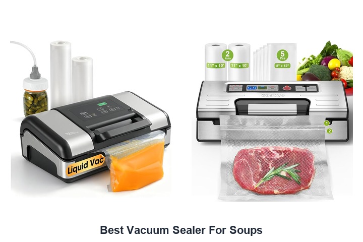 best vacuum sealer for soups