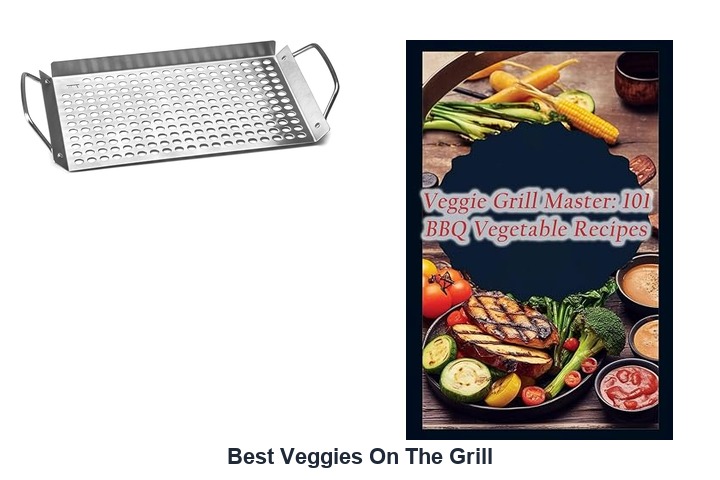 best veggies on the grill