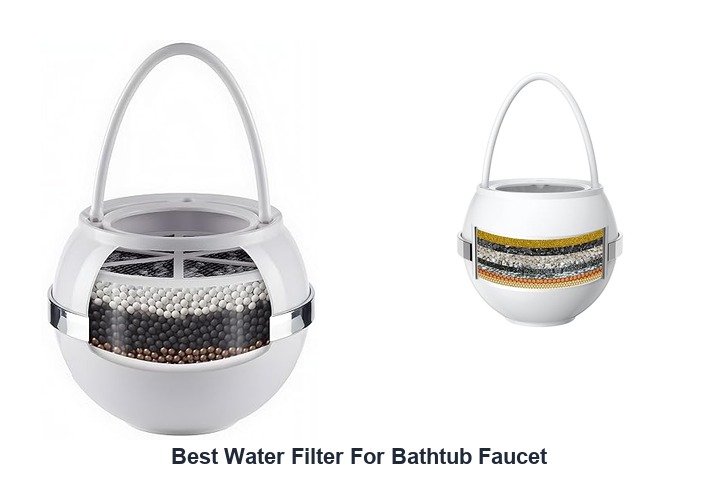 best water filter for bathtub faucet
