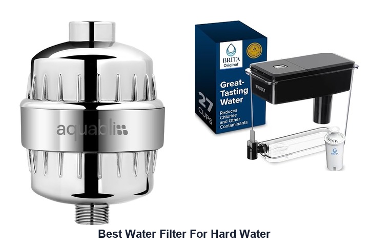 best water filter for hard water