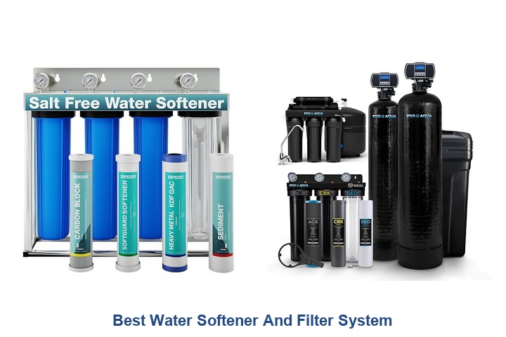 best water softener and filter system