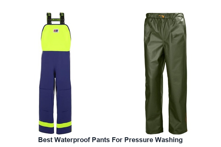 best waterproof pants for pressure washing