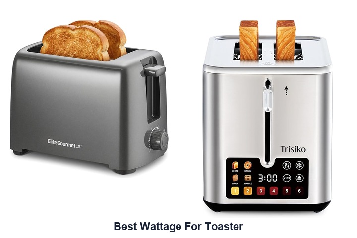 best wattage for toaster