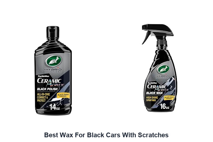 best wax for black cars with scratches