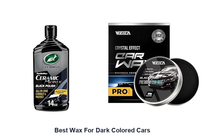 best wax for dark colored cars
