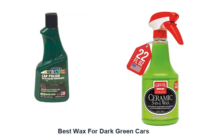 best wax for dark green cars