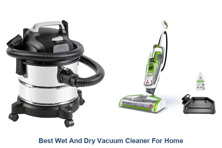 best wet and dry vacuum cleaner for home